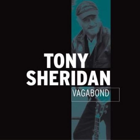 Tony Sheridan/Vagabond